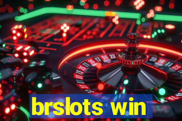 brslots win